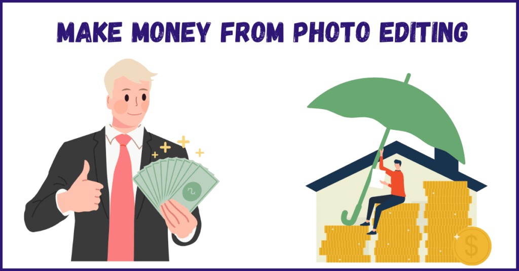 7 Ways to Make Money from Photo Editing & Video Editing!